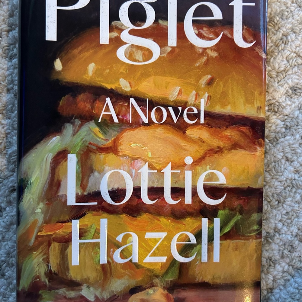 Piglet by Lottie Hazell 1st Edition Book
